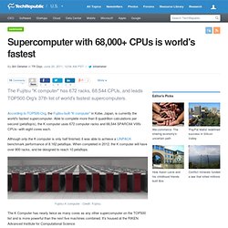 Supercomputer with 68,000+ CPUs is world's fastest