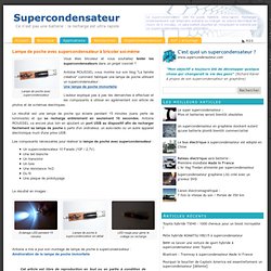 Lampe de poche avec supercondensateur à bricoler soi-même