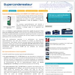 Supercondensateurs graphène 2.8V 30000F et 3V 12000F made in China