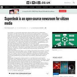 Superdesk is an open-source newsroom for citizen media