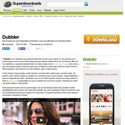 Dubbler no Superdownloads - Download de jogos, programas, softwares, antivi