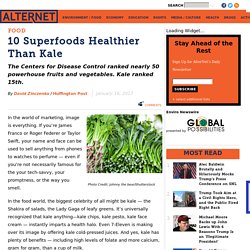 10 Superfoods Healthier Than Kale