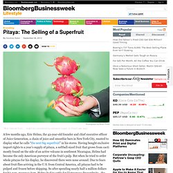 Pitaya: The Selling of a Superfruit - Businessweek - Aurora