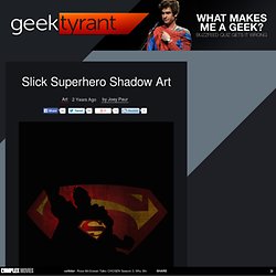 Slick Superhero Shadow Art