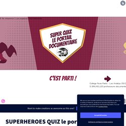SUPERHEROES QUIZ le portail documentaire by Bruxelles on Genially
