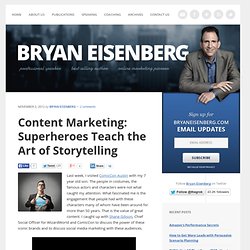 Content Marketing: Superheroes Teach the Art of Storytelling -