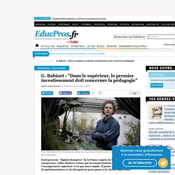 G. Babinet : "Dans le supérieur, le premier investissement doit concerner la pédagogie"