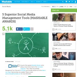 5 Superior Social Media Management Tools [MASHABLE AWARDS]