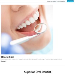 Superior Oral Dentist