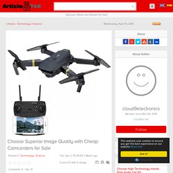 Choose Superior Image Quality with Cheap Camcorders for Sale