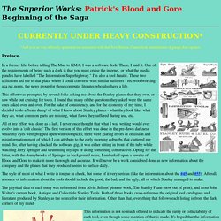The Superior Works - Patrick's Blood & Gore: Preface
