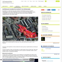 Superkilen celebrates diversity in Copenhagen -The official website of Denmark