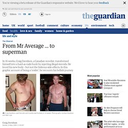 From Mr Average ... to superman: Craig Davidson's account of using steroids