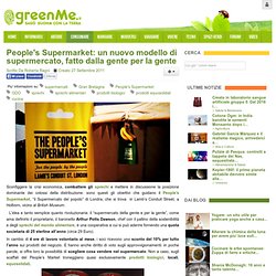 People's Supermarket: un nuovo modello di supermercato, fatto dalla gente per la gente