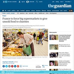 France to force big supermarkets to give away unsold food to charity