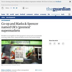 op and Marks & Spencer named UK's 'greenest' supermarkets
