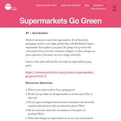 Supermarkets Go Green