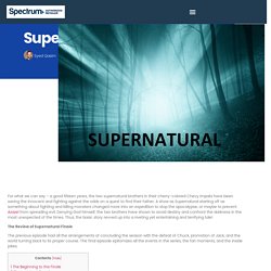 Supernatural Finale: Let's Make It To Heaven - Spectrum