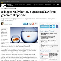 Is bigger really better? Supersized law firms generate skepticism