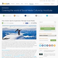 How Extreme Sports Superstars Manage Social Media