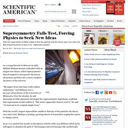 Supersymmetry Fails Test, Forcing Physics to Seek New Ideas