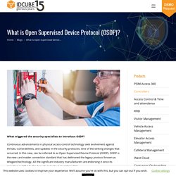 What is Open Supervised Device Protocol (OSDP)? - IDCUBE