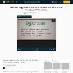Natural Supplement for Hair Growth and Skin Care PowerPoint Presentation - ID:10242803