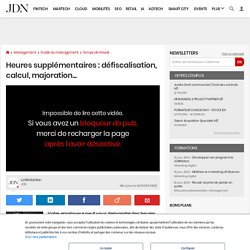 Heures supplémentaires : défiscalisation, calcul, majoration...
