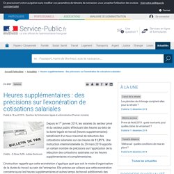 Salaires -Heures supplémentaires : des précisions sur l'exonération de cotisations salariales