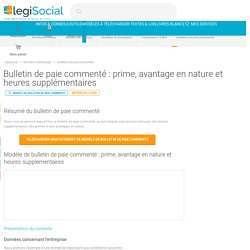 Bulletin de paie commenté : prime, avantage en nature et heures supplémentaires LégiSocial