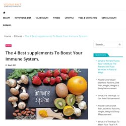 The 4 Best supplements To Boost Your Immune System. - Vigourfact