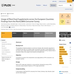PLOS 18/03/14 Usage of Plant Food Supplements across Six European Countries: Findings from the PlantLIBRA Consumer Survey