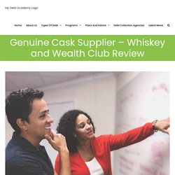Genuine Cask Supplier - Whiskey and Wealth Club Review