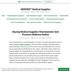 Buying Medical Supplies Thermometer And Pressure Mattress Online – MEDPRO™ Medical Supplies