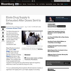 Ebola Drug Supply Is Exhausted After Doses Sent to Africa
