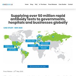 Supplying over 50 million rapid antibody tests to governments - MedSanUK