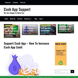 Support Cash App - How To Increase Cash App Limit - Cash App Support