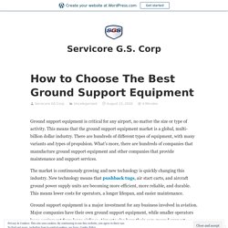 How to Choose The Best Ground Support Equipment - SGS Equipment