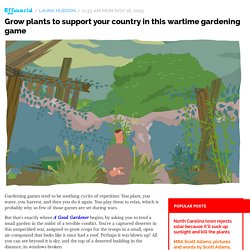 Grow plants to support your country in this wartime gardening game / Offworld
