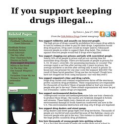 If you support keeping drugs illegal…