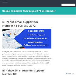 BT Yahoo Email Support UK Phone Number 44-808-280-2972