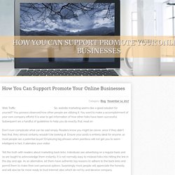 How You Can Support Promote Your Online Businesses