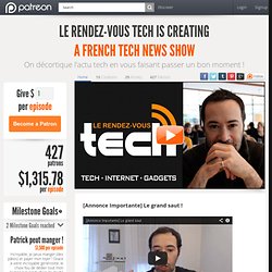 Support Le Rendez-vous Tech creating A French tech news show