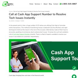 Call at Cash App Support Number to Resolve Tech Issues Instantly