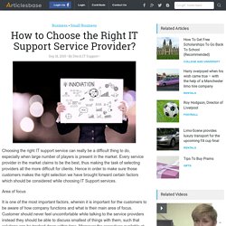 How to Choose the Right IT Support Service Provider?