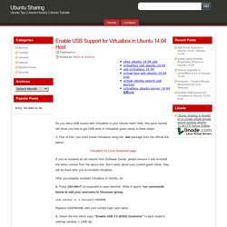 Enable USB Support for Virtualbox in Ubuntu 14.04 Host