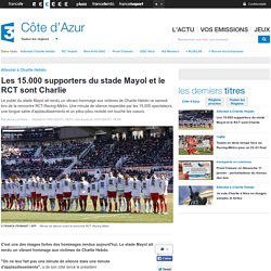 15.000 supporters du stade Mayol et le RCT sont Charlie - samedi 10.01