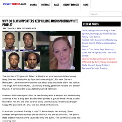 Why Do BLM Supporters Keep Killing Unsuspecting White People?