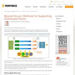 Beyond Scrum: Methods for Supporting Distributed Teams