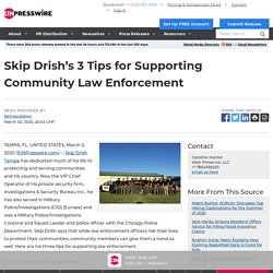 Skip Drish’s 3 Tips for Supporting Community Law Enforcement